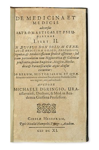 DOERING, MICHAEL. De medicina et medicis adversus iatromastigas et pseudiatros libri II.  1611